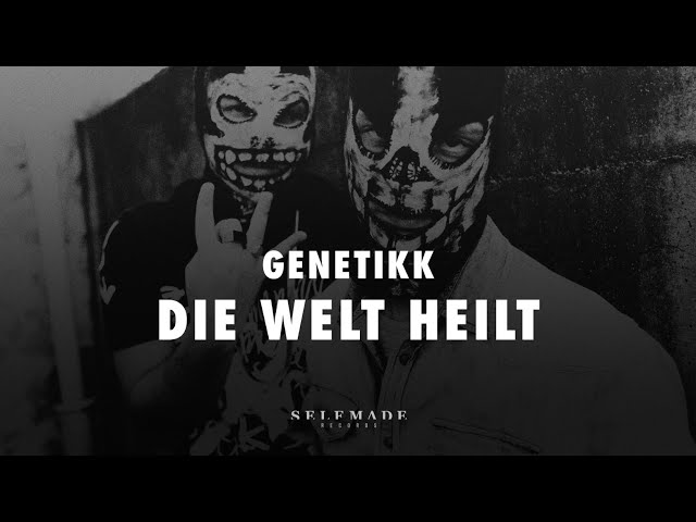 Genetikk - Die Welt heilt (Lyric Video)
