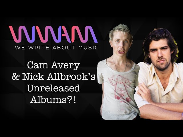 Cam Avery talks Unreleased Albums with Pond's Nick Allbrook