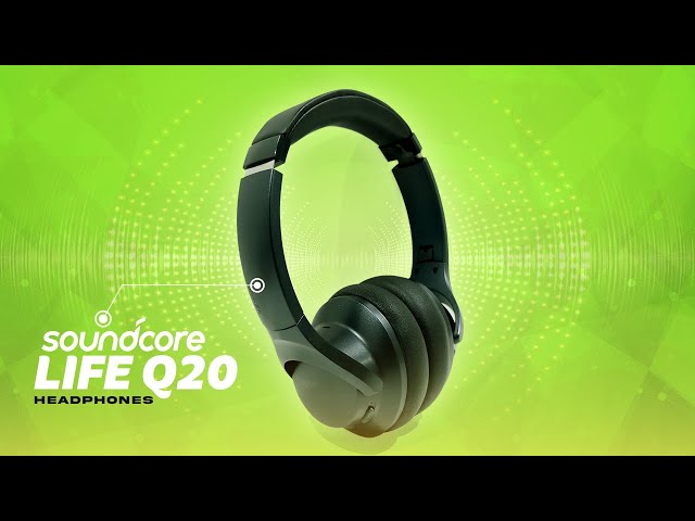 Soundcore Life Q20 Review - Needs A Bit More