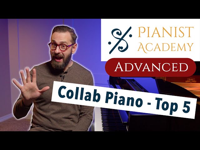 Top 5 Things All Collaborative Pianists Need to Know | Advanced Piano Lesson | Pianist Academy