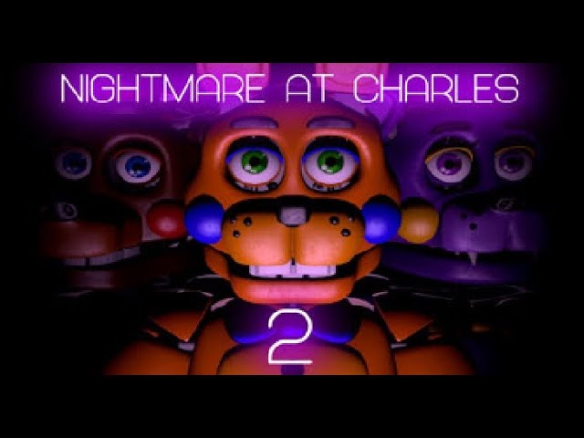 Nightmare at Charles 2 Full Playthrough Nights 1-6, Endings, Extras + No Deaths! (No Commentary)