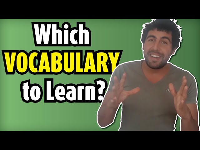 How to decide which vocabulary you need to learn