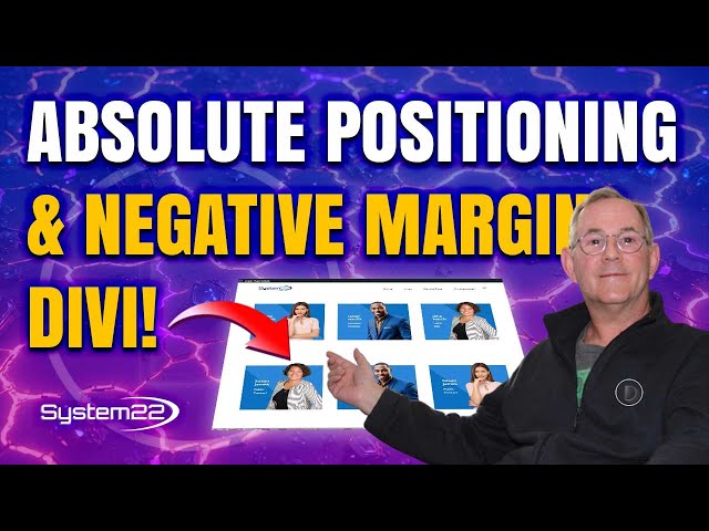 Transform Your Website: Reach New Heights Using Absolute Positioning & Negative Margins in Divi!