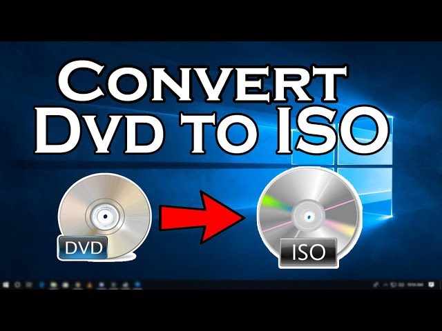 How To Convert A DVD to ISO on windows