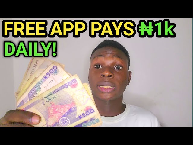 Free App To Make 1,000 Naira Daily [NO INVESTMENT] Legit App- How to make money online in nigeria
