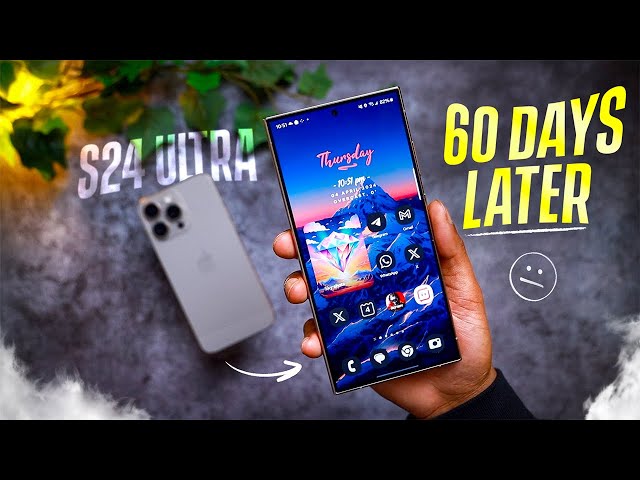 Lifelong iPhone User Switches to Galaxy S24 Ultra!..(My Experience 60 Days Later)