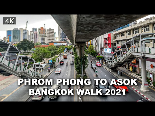 【4K】Walking Around BTS Phrom Phong To Asok, Sukhumvit Road, Bangkok, May 2021