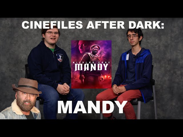 C-U Cinefiles After Dark: MANDY