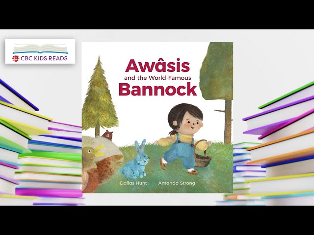 CBC Kids Reads Book Selection | Awâsis and the World-Famous Bannock