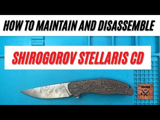 How To Maintain And Disassemble Shirogorov Stellaris CD Damasteel Pocketknife. Fablades Full Review