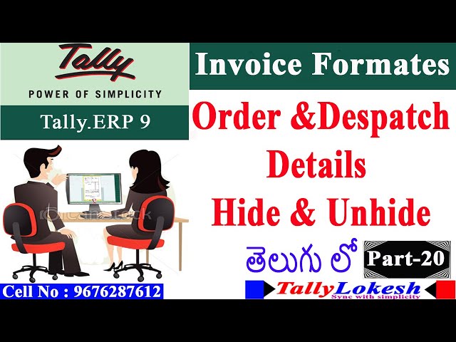 How to Print  Order and Dispatched Through in Sales Invoice Tally ERP9 ||Telugu||
