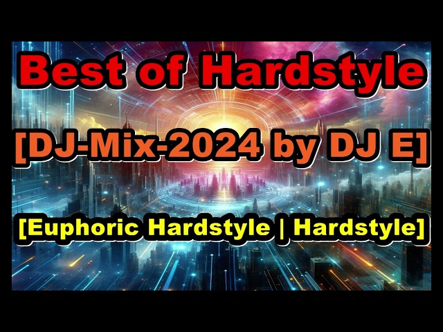 DJ E [DJ-MIX-SET 2024] x SPRING FEELINGS - Best of Hardstyle | Euphoric Hardstyle | Hardstyle