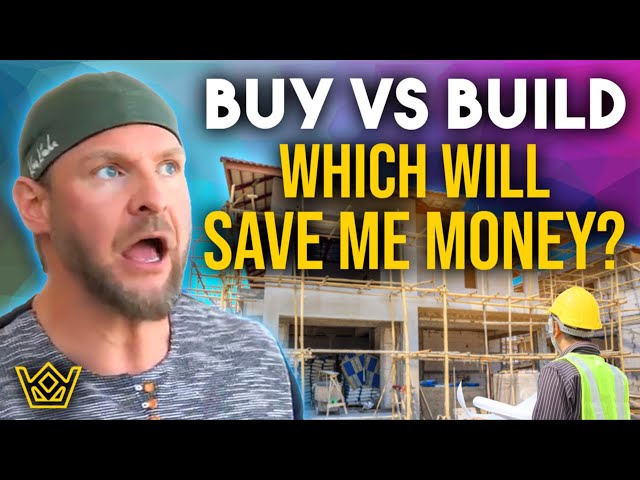 Is it Better to Build or Buy a House?