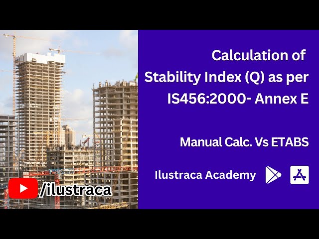 Sway/No Sway Column | Calculation of Stability Index | IS456:2000 | ETABS | ilustraca | Sandip Deb
