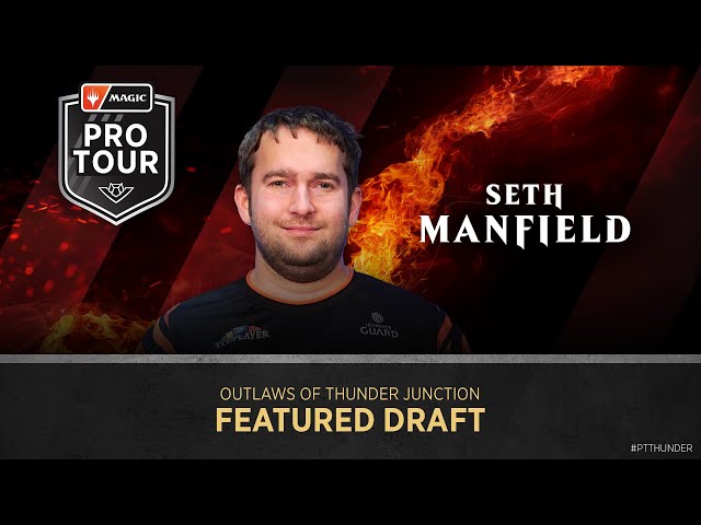 Seth Manfield | #MTGThunder Draft | #PTThunder