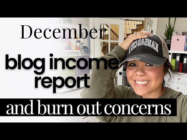 Blog and YouTube Income Report December - And Blog Burnout Experience as a Full-Time Blogger