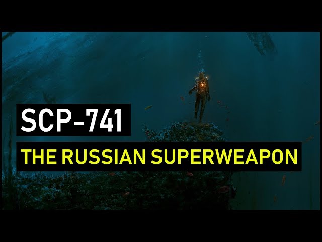 SCP-741: The Horrific, Sunken, Super Weapon Explained | SCP Foundation Lore
