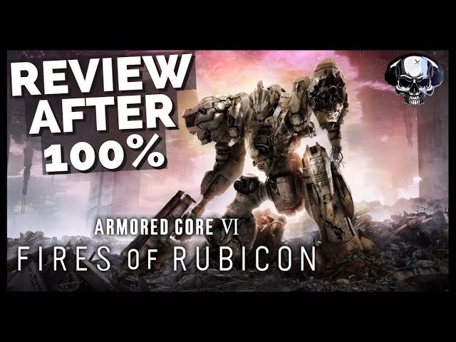 Armored Core 6 - Review After 100%