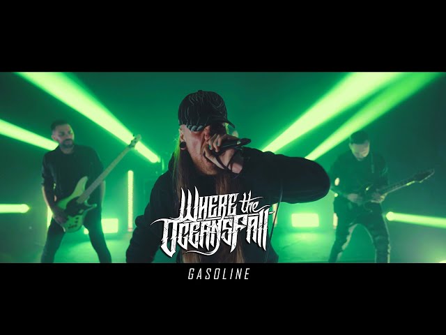 Where The Oceans Fall - "Gasoline" (Official Music Video) | BVTV Music