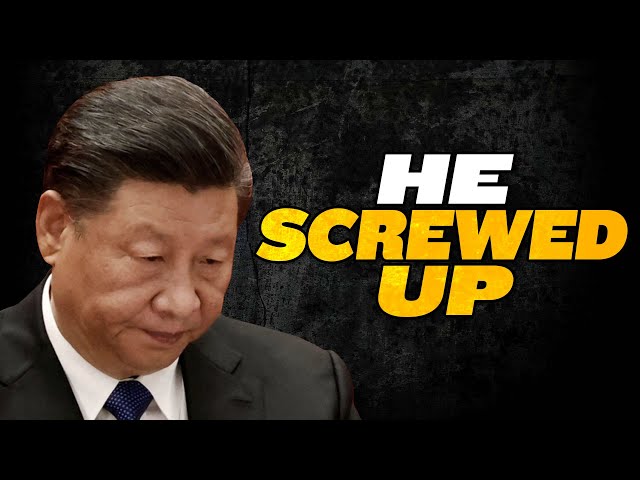 China’s Xi Jinping Knows He Screwed Up