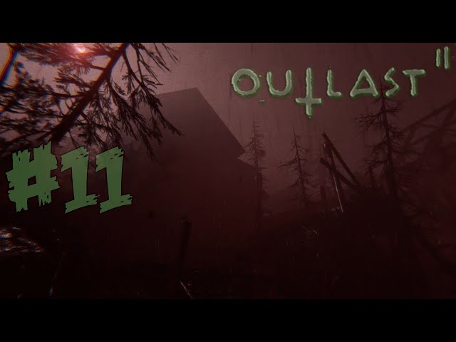 ITS RAININ' RED! - Outlast II - Part 11