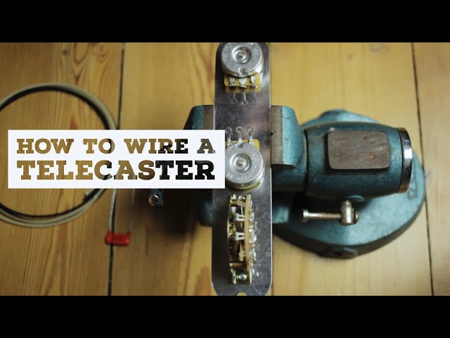 How To Wire a Telecaster Pots and Switch