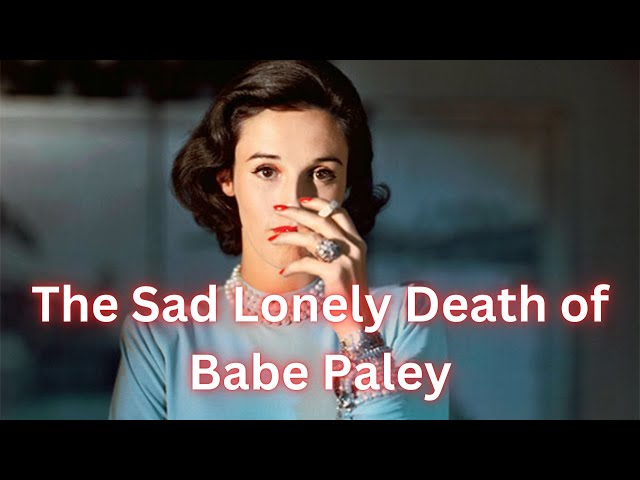 The Tragic Death of Babe Paley. The Last Swan.