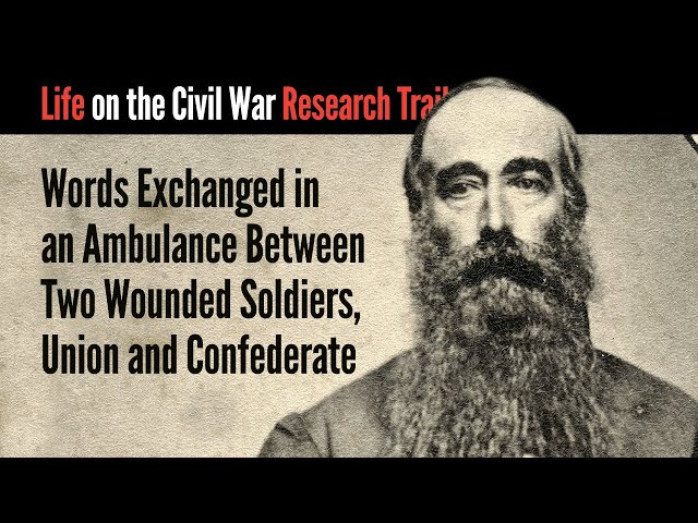 Words Exchanged in an Ambulance Between Two Wounded Soldiers, Union and Confederate