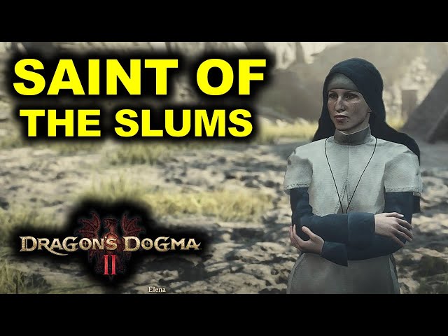 Saint of the Slums | Dragon's Dogma 2