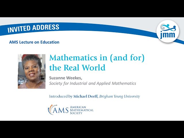 Suzanne L. Weekes "Mathematics in (and for) the Real World"