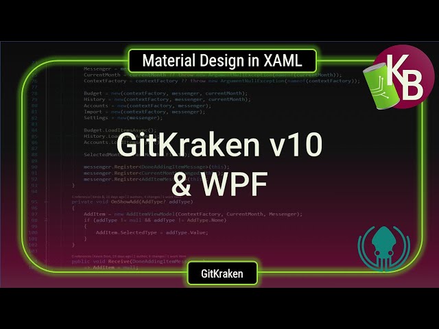 C#/WPF - GitKraken v10, and WPF