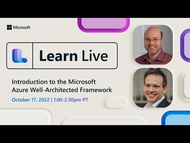 Learn Live - Introduction to the Microsoft Azure Well-Architected Framework