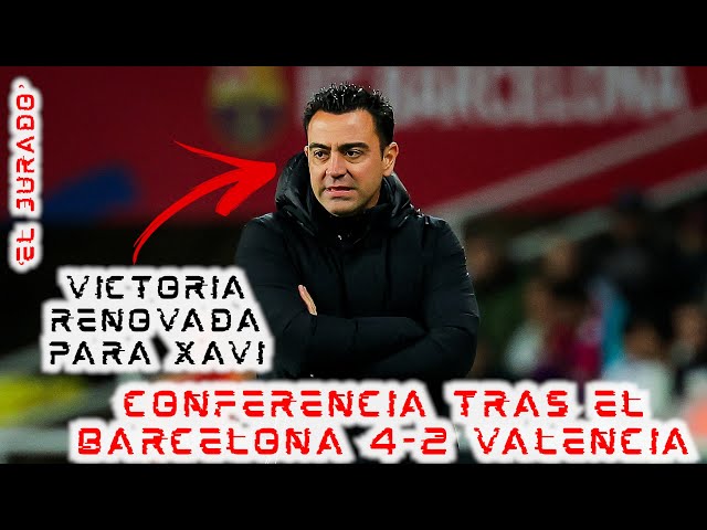 🚨¡#ELJURADO!🚨 Evaluamos qué dijo #XAVI tras el #BARCELONA 4-2 #VALENCIA 💥