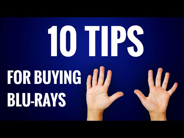 10 TIPS FOR BUYING BLU-RAYS AND BUILDING A MOVIE COLLECTION