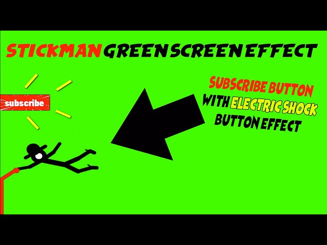 Subscribe button with electric shock button effect | STICKMAN GREEN SCREEN EFFECT