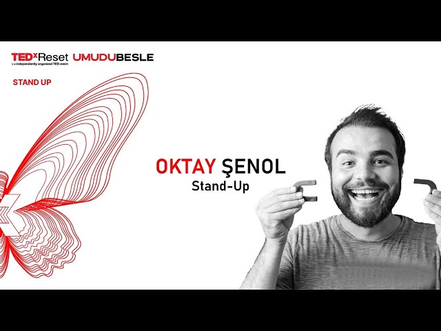 Stand Up | 2023 | Oktay Şenol | TEDxReset