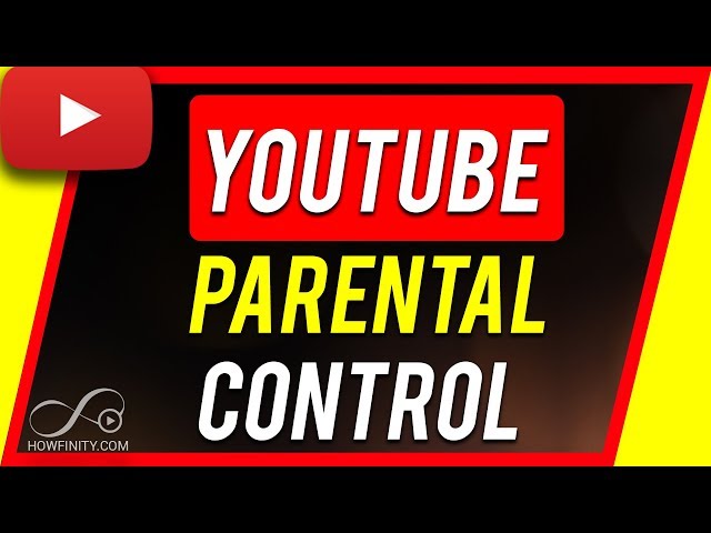 How To Set Up YouTube Parental Controls