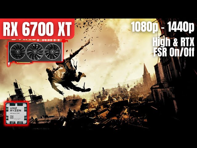 RX 6700 XT & Ryzen 5 7500F : Dying Light 2 - 1080p & 1440p