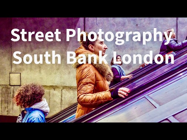 How I see it: Street Photography on London’s South Bank