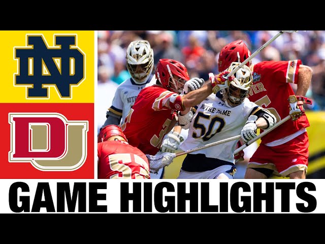 #1 Notre Dame vs #5 Denver Highlights (Semifinal) | 2024 NCAA Men's Lacrosse Championships
