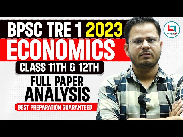 BPSC TRE 1 (2023) Economics Class 11th & 12th| Full Paper Analysis by Rashid Sir | #bpsctre #economy