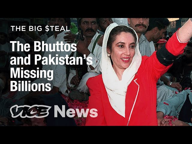How Pakistan’s First Female Leader Allegedly Stole 1.5 Billion Dollars | The Big Steal
