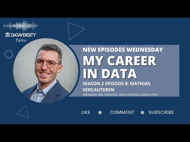 My Career in Data S. 2 Ep. 8: Mathias Vercauteren, President and Principal, Data Vantage Consulting