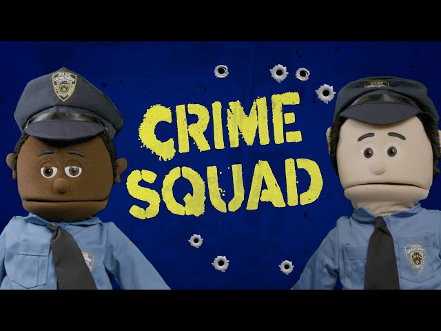 Crime Squad: Episode 1 (real crimes, puppet cops)