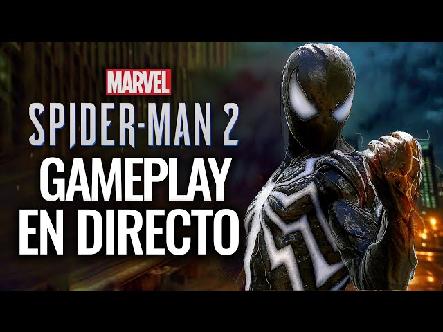 MARVEL'S SPIDER-MAN 2 GAMEPLAY EN DIRECTO (PRIMERAS HORAS)