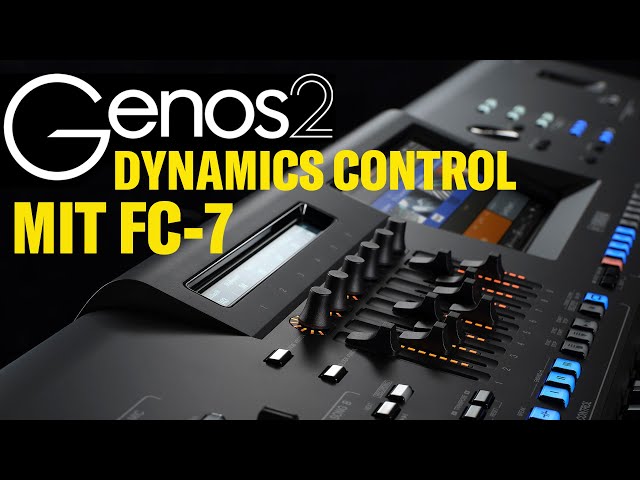 Genos 2: Dynamics Control mit Schweller FC-7 steuern