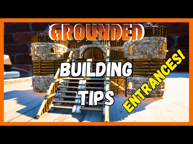 Building GUIDE | ENTRANCES | Grounded