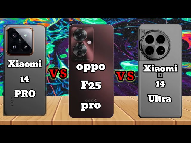 Xiaomi 14 Ultra vs oppo F25 vs xiaomi 14 pro #iphone #samsung #xiaomi #vs