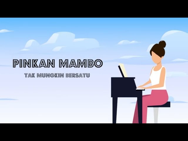 Pinkan Mambo - Tak Mungkin Bersatu (Lyric Video)