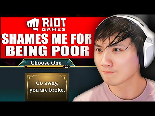 Riot Games Shames Me For Being Poor
